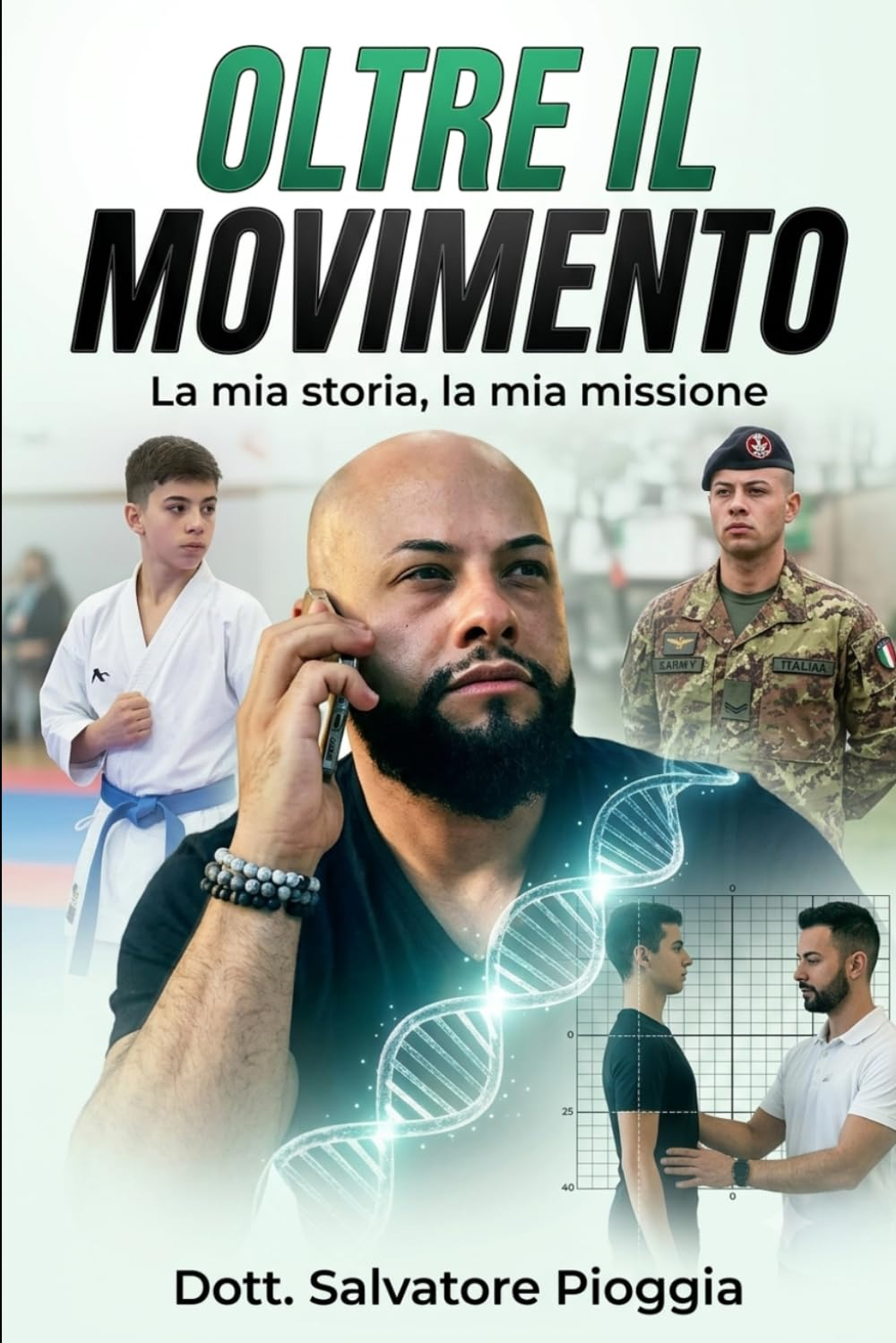 Copertina del libro «Oltre il movimento» del Dott. Salvatore Pioggia